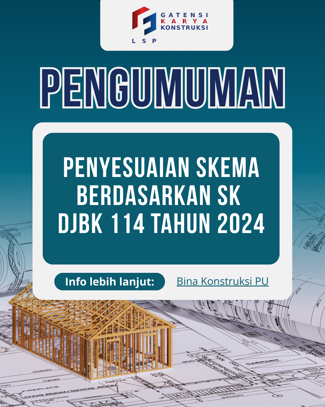 Pemberitahuan Perubahan Skema Sertifikasi Berdasarkan SK Dirjen Bina Konstruksi 114 Tahun 2024